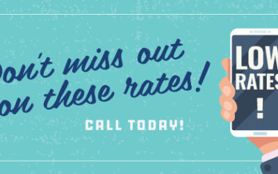 Don’t Miss Out On These Historic Rates!